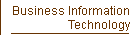 Business Information Technology